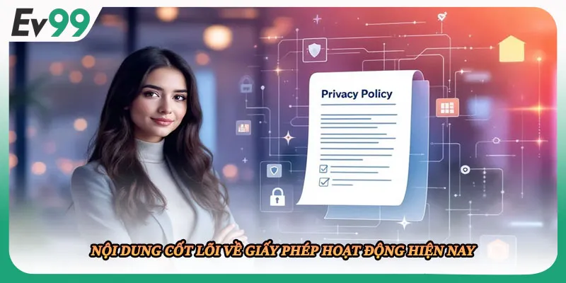 Nội dung cốt lõi về giấy phép hoạt động hiện nay