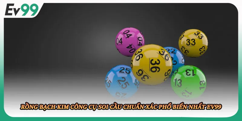 Rồng Bạch Kim Công Cụ Soi Cầu Chuẩn Xác Phổ Biến Nhất EV99